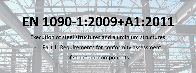 «Краткий обзор требований EN 1090-1 (стальные и алюминиевые конструкции)»